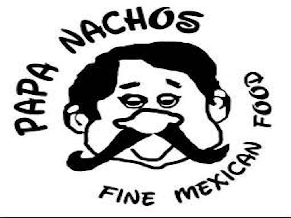 Papa Nachos fine Mexican food